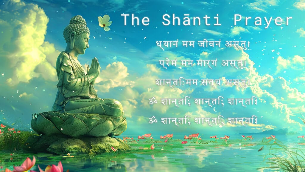 The Shānti Prayer